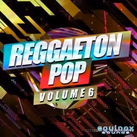 Equinox Sounds Reggaeton Pop Vol.6 [WAV]