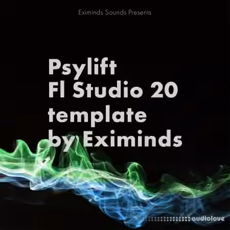 Eximinds Psylift Fl Studio 20 Template [DAW Templates]