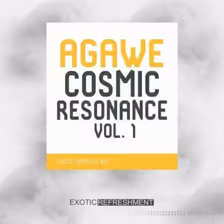 Exotic Refreshment Agawe Cosmic Resonance Vol.1 Sample Pack [WAV]