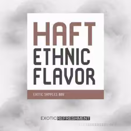 Exotic Refreshment HAFT Ethnic Flavor [WAV]