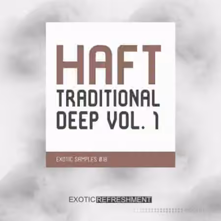 Exotic Refreshment HAFT The Traditional Deep Vol.1 [WAV]