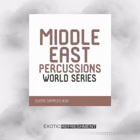 Exotic Refreshment Middle East Percussions World Series Drum Sample Pack [WAV]