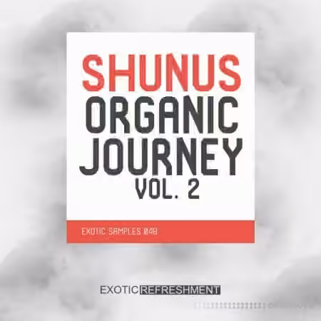 Exotic Refreshment Shunus Organic Journey Vol.2 [WAV]