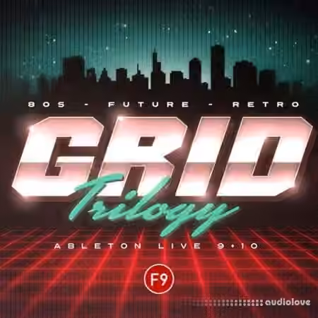F9 Audio Grid Trilogy 80s Future Retro [Ableton Live]