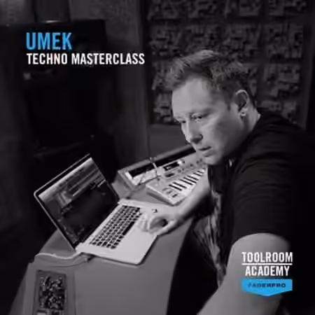 FaderPro Techno Masterclass with Umek [TUTORiAL]
