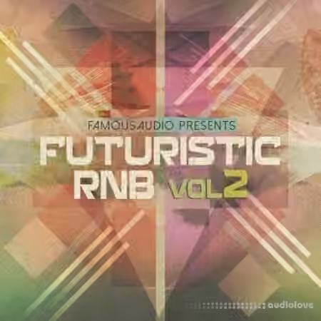 Famous Audio Futuristic RnB Vol.2 [WAV]