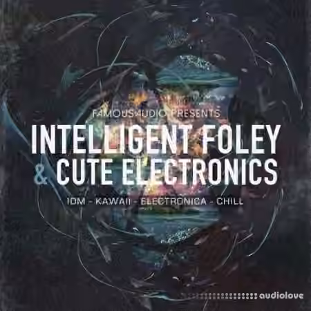 Famous Audio Intelligent Foley and Cute Electronics [WAV]