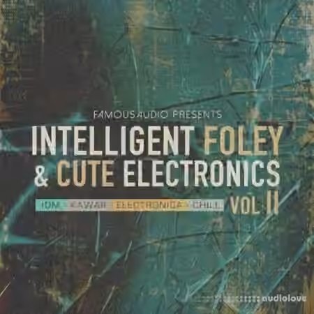 Famous Audio Intelligent Foley and Cute Electronics Vol.2 [WAV]