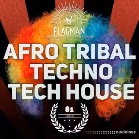 Flagman Afro Tribal Techno and Tech House [WAV]