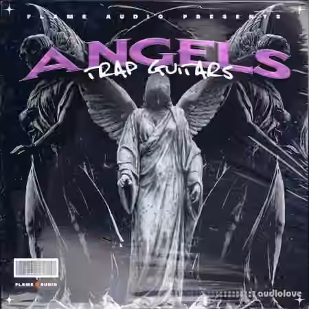 Flame Audio ANGELS: Trap Guitars [WAV]