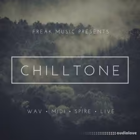 Freak Music Chilltone [WAV, MiDi, Synth Presets, DAW Templates]
