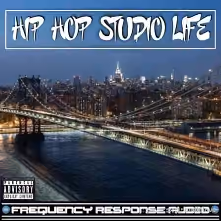 Frequency Response Audio Hip Hop Studio Life [WAV, AiFF]