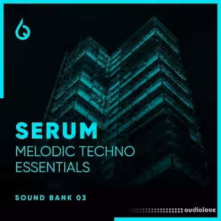Freshly Squeezed Samples Serum Melodic Techno Essentials Volume 3 [Synth Presets]