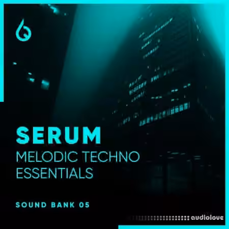 Freshly Squeezed Samples Serum Melodic Techno Essentials Volume 5 [Synth Presets]