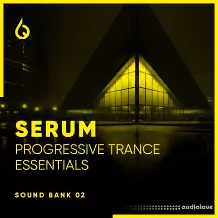 Freshly Squeezed Samples Serum Progressive Trance Essentials Volume 2 [Synth Presets]