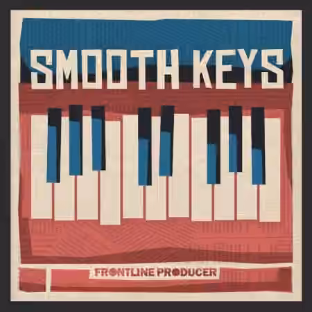 Frontline Producer Smooth Keys [MULTiFORMAT]