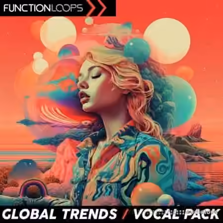 Function Loops Global Trends - Vocal Pack [WAV]