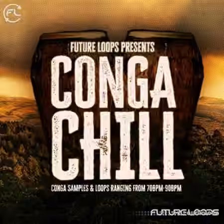 Future Loops Conga Chill [WAV]