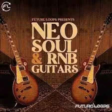 Future Loops Neo Soul and RnB Guitars [WAV]