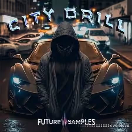 Future Samples City Drill [WAV, MiDi]