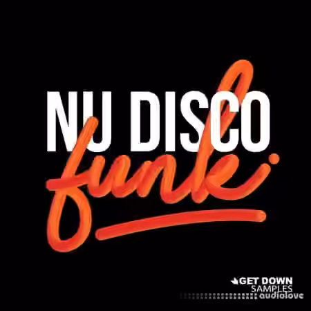 Get Down Samples Get Down Samples: Nu Disco Funk [WAV, MiDi]