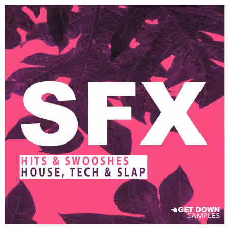 Get Down Samples presents SFX Vol.1 [WAV]