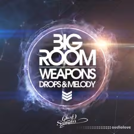Ghost Samples Big Room Weapons Drops And Melody [WAV, MiDi]