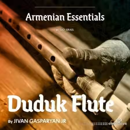 Gio Israel Armenian Essentials - Duduk Flute by Jivan Gasparyan Jr. [WAV]