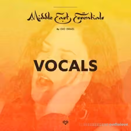 Gio Israel Middle East Essentials Vocals [WAV]