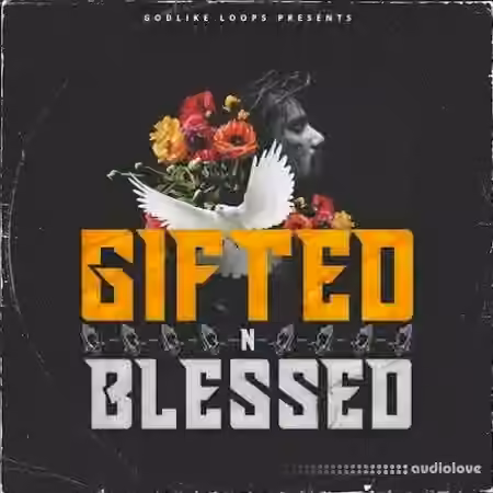 Godlike Loops Gifted N Blessed [WAV, MiDi]