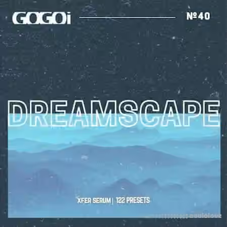 GOGOi Dreamscape [Synth Presets]