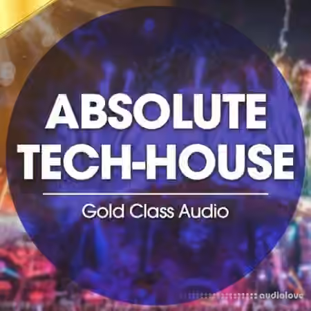 Gold Class Audio Absolute Tech House [WAV]