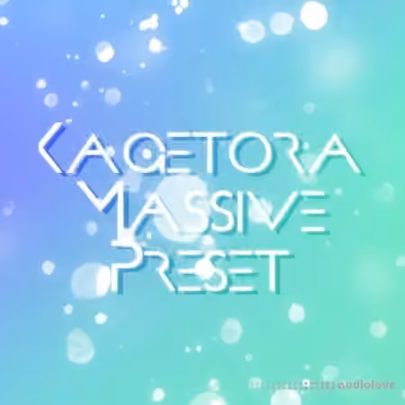 Greatoaks Music Kagetora Massive Preset [Synth Presets]