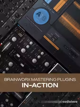 Groove3 Brainworx Mastering Plugins In-Action [TUTORiAL]