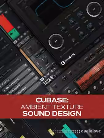 Groove3 Cubase: Ambient Texture Sound Design [TUTORiAL]