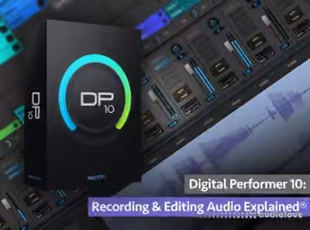 Groove3 Digital Performer 10 Recording and Editing Audio Explained [TUTORiAL]