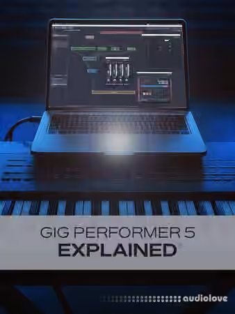 Groove3 Gig Performer 5 Explained [TUTORiAL]