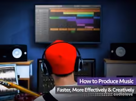 Groove3 How to Produce Faster More Effectively and Creatively [TUTORiAL]
