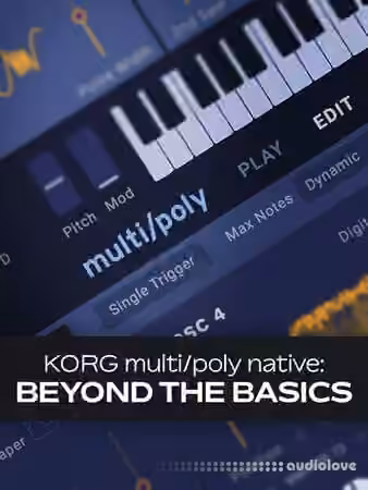 Groove3 KORG multi Poly Native Beyond the Basics [TUTORiAL]