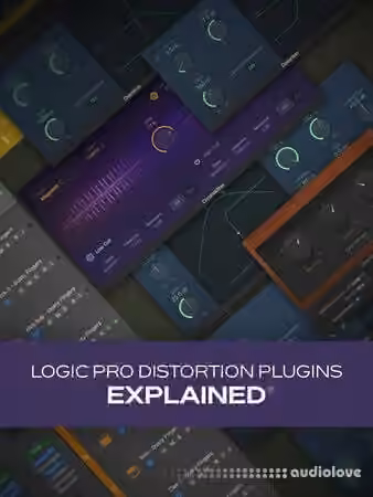 Groove3 Logic Pro Distortion Plugins Explained [TUTORiAL]