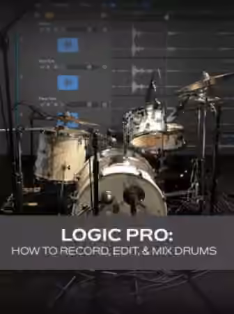Groove3 Logic Pro: How to Record Edit and Mix Drums [TUTORiAL]