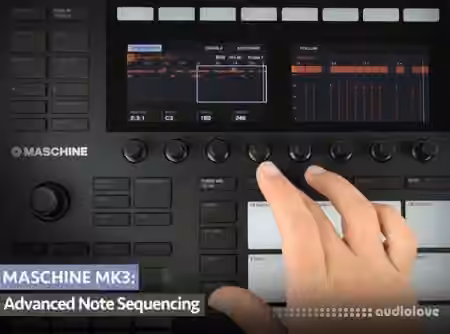 Groove3 MASCHINE MK3 Advanced Note Sequencing [TUTORiAL]