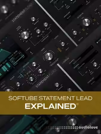 Groove3 Softube Statement Lead Explained [TUTORiAL]