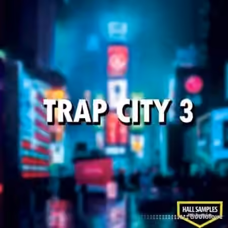 Hall Samples Trap City Vol.3 [WAV]