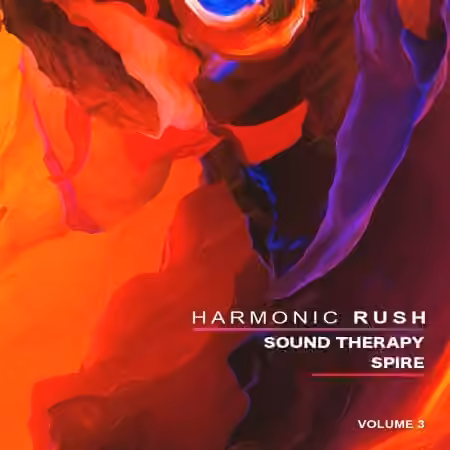 Harmonic Rush Sound Therapy (Spire Vol.3) [Synth Presets]