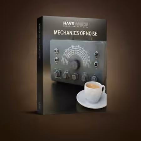Have Audio Mechanics Of Noise v2.0 Bundle [KONTAKT]