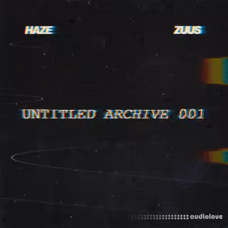 Haze & Zuus UNTITLED Archive 001 (Sample Collection) [MP3]