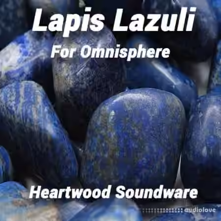 Heartwood Soundware Lapis Lazuli [Synth Presets]