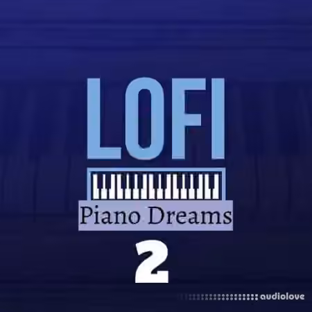 HOOKSHOW Lofi Piano Dreams 2 [WAV]