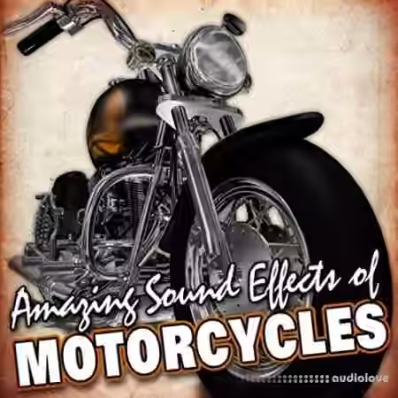 Hot Ideas Sound FX Amazing Sound Effects of Motorcycles [WAV]